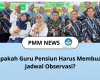 Apakah Guru Pensiun Harus Membuat Jadwal Observasi?