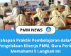 Tahapan Praktik Pembelajaran dalam Pengelolaan Kinerja PMM, Guru Perlu Memahami 5 Langkah Ini