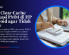 cara clear cache aplikasi PMM, clear cache PMM di HP Android, cara mengatasi PMM error, aplikasi Merdeka Mengajar, Platform Merdeka Mengajar, PMM tidak bisa dibuka, PMM lemot, cara hapus cache Android, hapus cache aplikasi, solusi error PMM, tutorial PMM, akun belajar.id