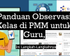 Panduan Observasi Kelas di PMM untuk Guru, Ini Langkah-Langkahnya